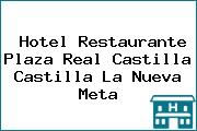 Hotel Restaurante Plaza Real Castilla Castilla La Nueva Meta