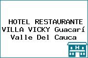 HOTEL RESTAURANTE VILLA VICKY Guacarí Valle Del Cauca