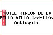 HOTEL RINCÓN DE LA BELLA VILLA Medellín Antioquia