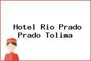 Hotel Rio Prado Prado Tolima
