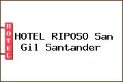 HOTEL RIPOSO San Gil Santander