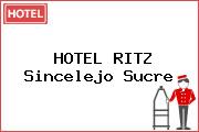 HOTEL RITZ Sincelejo Sucre