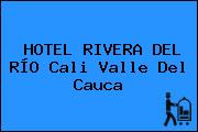 HOTEL RIVERA DEL RÍO Cali Valle Del Cauca