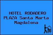 HOTEL RODADERO PLAZA Santa Marta Magdalena