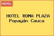HOTEL ROMA PLAZA Popayán Cauca