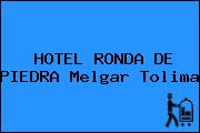 HOTEL RONDA DE PIEDRA Melgar Tolima