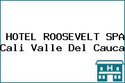 HOTEL ROOSEVELT SPA Cali Valle Del Cauca