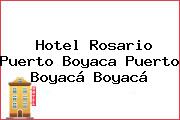 Hotel Rosario Puerto Boyaca Puerto Boyacá Boyacá