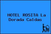 HOTEL ROSITA La Dorada Caldas