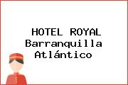 HOTEL ROYAL Barranquilla Atlántico