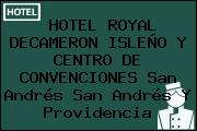 HOTEL ROYAL DECAMERON ISLEÑO Y CENTRO DE CONVENCIONES San Andrés San Andrés Y Providencia