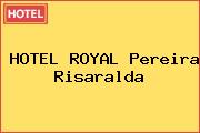 HOTEL ROYAL Pereira Risaralda