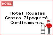Hotel Royales Centro Zipaquirá Cundinamarca