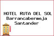 HOTEL RUTA DEL SOL Barrancabermeja Santander