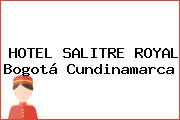 HOTEL SALITRE ROYAL Bogotá Cundinamarca