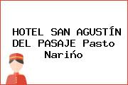 HOTEL SAN AGUSTÍN DEL PASAJE Pasto Nariño