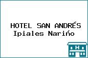 HOTEL SAN ANDRÉS Ipiales Nariño