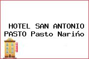 HOTEL SAN ANTONIO PASTO Pasto Nariño