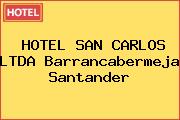 HOTEL SAN CARLOS LTDA Barrancabermeja Santander