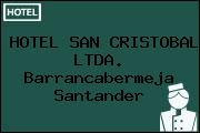 HOTEL SAN CRISTOBAL LTDA. Barrancabermeja Santander