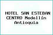 HOTEL SAN ESTEBAN CENTRO Medellín Antioquia