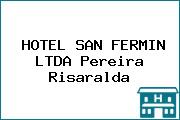 HOTEL SAN FERMIN LTDA Pereira Risaralda
