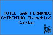 HOTEL SAN FERNANDO CHINCHINA Chinchiná Caldas