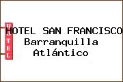 HOTEL SAN FRANCISCO Barranquilla Atlántico