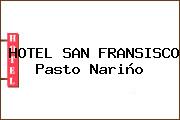 HOTEL SAN FRANSISCO Pasto Nariño