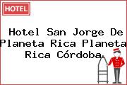 Hotel San Jorge De Planeta Rica Planeta Rica Córdoba