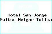 Hotel San Jorge Suites Melgar Tolima