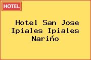 Hotel San Jose Ipiales Ipiales Nariño