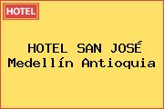 HOTEL SAN JOSÉ Medellín Antioquia