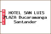 HOTEL SAN LUIS PLAZA Bucaramanga Santander