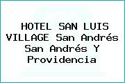 HOTEL SAN LUIS VILLAGE San Andrés San Andrés Y Providencia