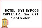 HOTEL SAN MARCOS CAMPESTRE San Gil Santander