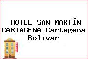 HOTEL SAN MARTÍN CARTAGENA Cartagena Bolívar