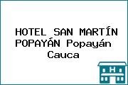 HOTEL SAN MARTÍN POPAYÁN Popayán Cauca