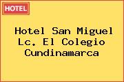 Hotel San Miguel Lc. El Colegio Cundinamarca