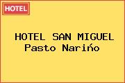 HOTEL SAN MIGUEL Pasto Nariño