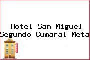 Hotel San Miguel Segundo Cumaral Meta