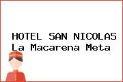 HOTEL SAN NICOLAS La Macarena Meta