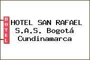 HOTEL SAN RAFAEL S.A.S. Bogotá Cundinamarca