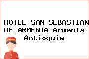HOTEL SAN SEBASTIAN DE ARMENIA Armenia Antioquia