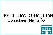 HOTEL SAN SEBASTIAN Ipiales Nariño