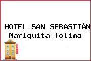 HOTEL SAN SEBASTIÁN Mariquita Tolima