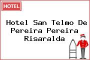 Hotel San Telmo De Pereira Pereira Risaralda