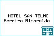 HOTEL SAN TELMO Pereira Risaralda