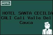 HOTEL SANTA CECILIA CALI Cali Valle Del Cauca