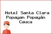 Hotel Santa Clara Popayan Popayán Cauca